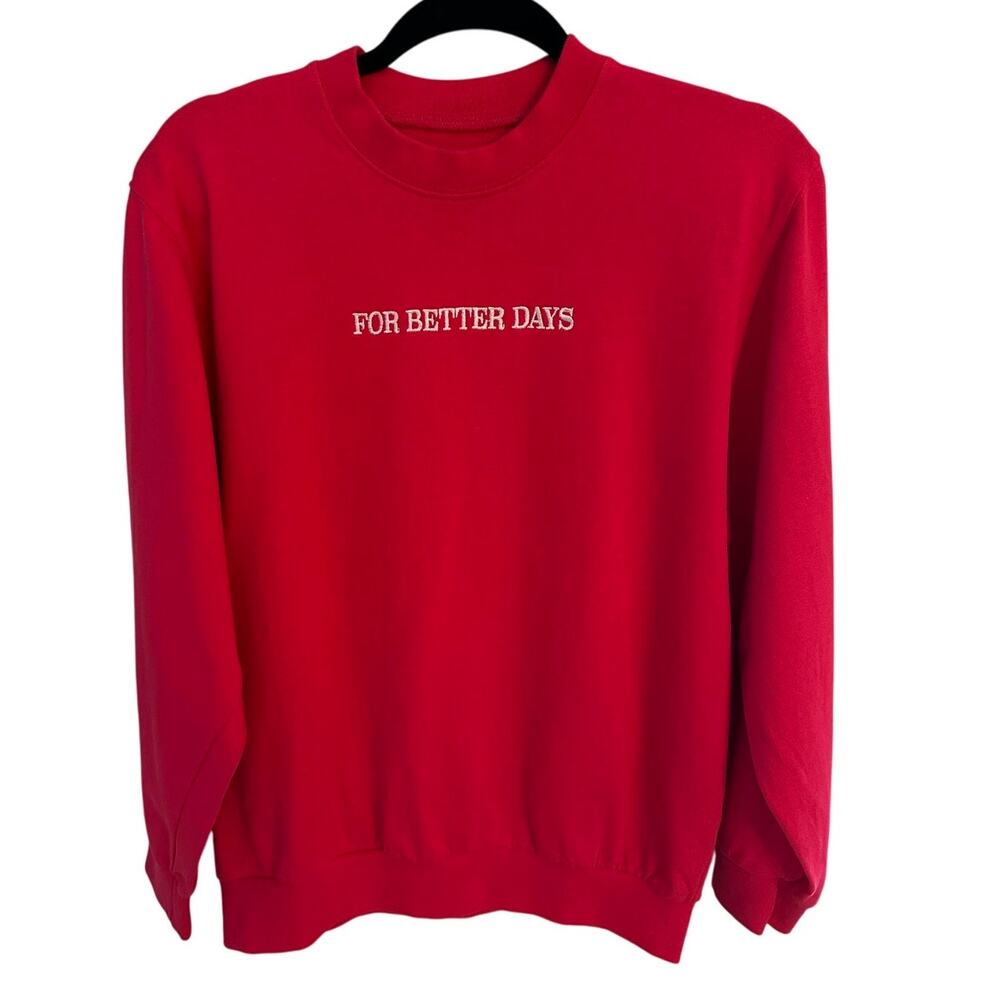 New For Days Red Embroidered “For Better Days” Sweatshirt – Size Small